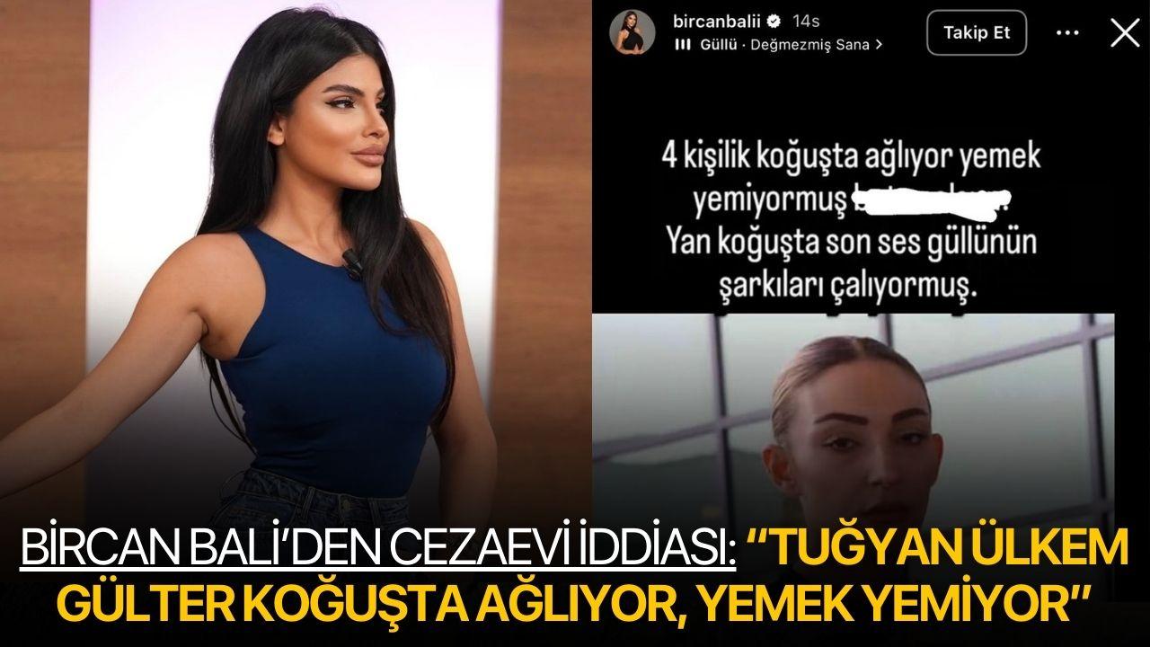 Bircan Bali’den Cezaevi İddiası: “Tuğyan Ülkem Gülter Koğuşta Ağlıyor, Yemek Yemiyor”