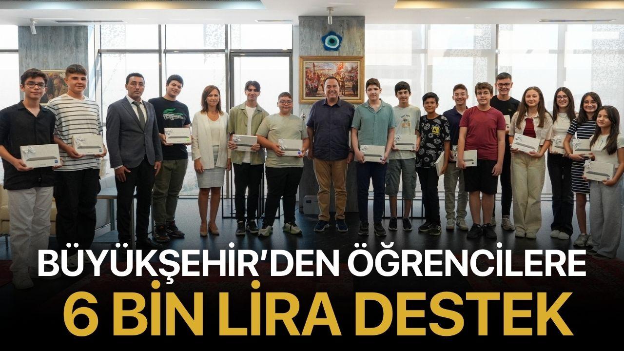 Büyükşehir’den öğrencilere 6 Bin TL Destek
