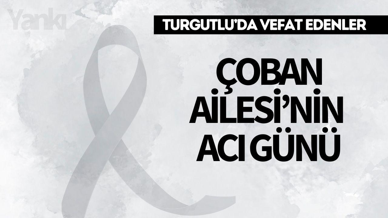 Çoban Ailesi’nin Acı Günü