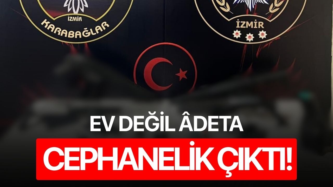 Ev değil adeta cephanelik çıktı!