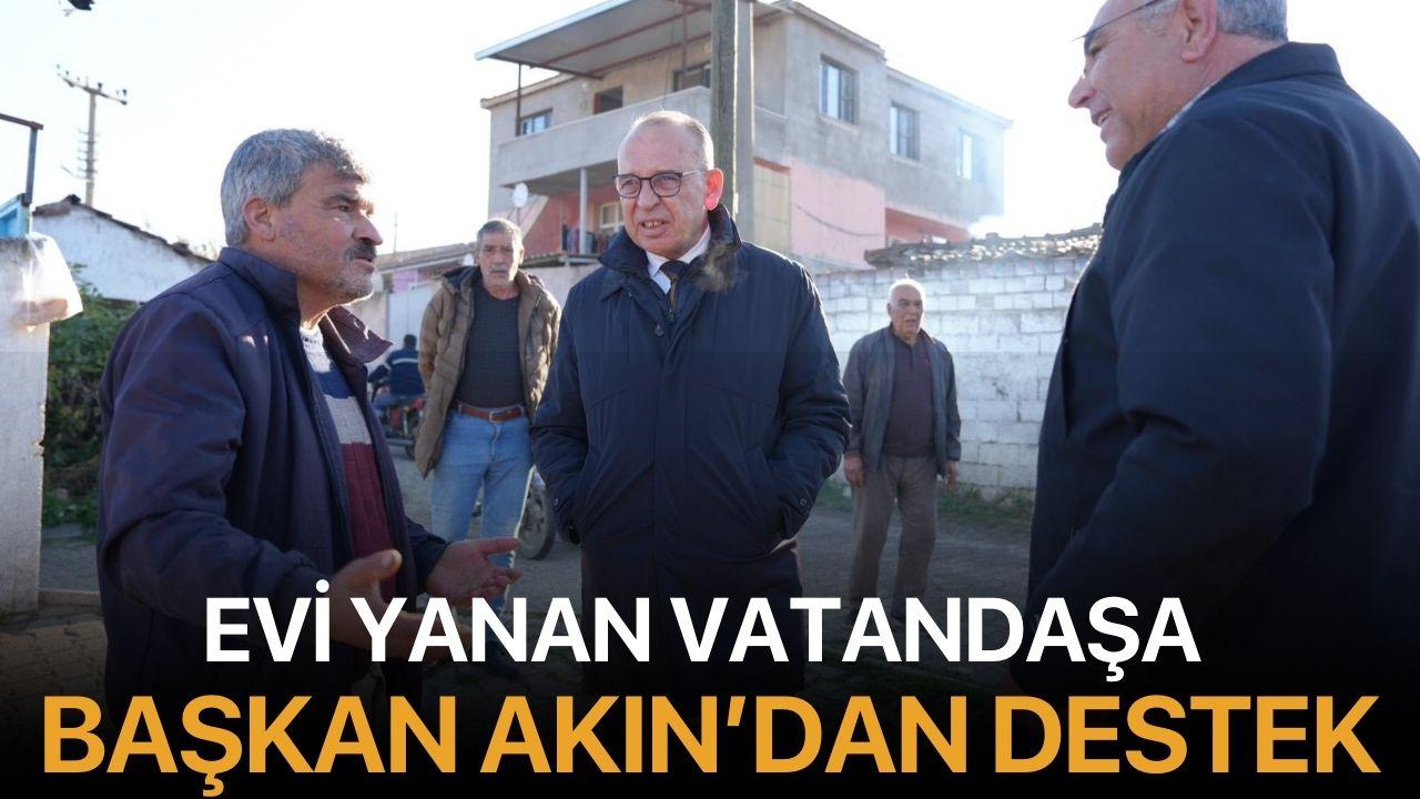 Evi Yanan Vatandaşa Başkan Akın’dan Destek