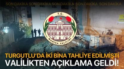 İki bina tahliye edilmişti! Valilikten açıklama geldi