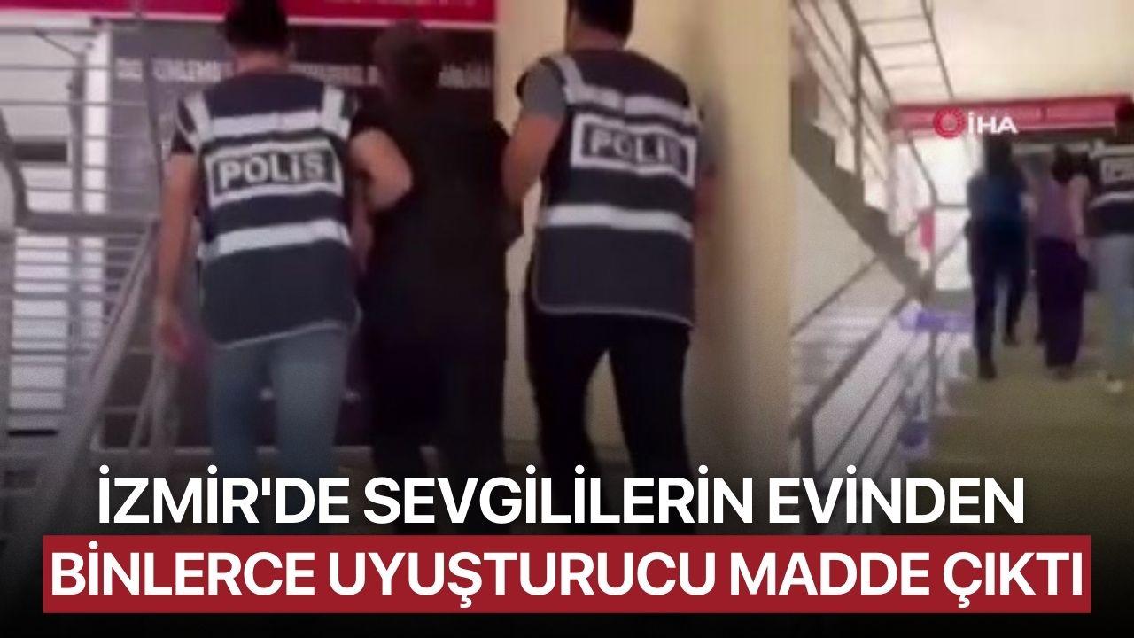 İzmir'de Sevgililerin Evinden Binlerce Uyuşturucu Madde Çıktı