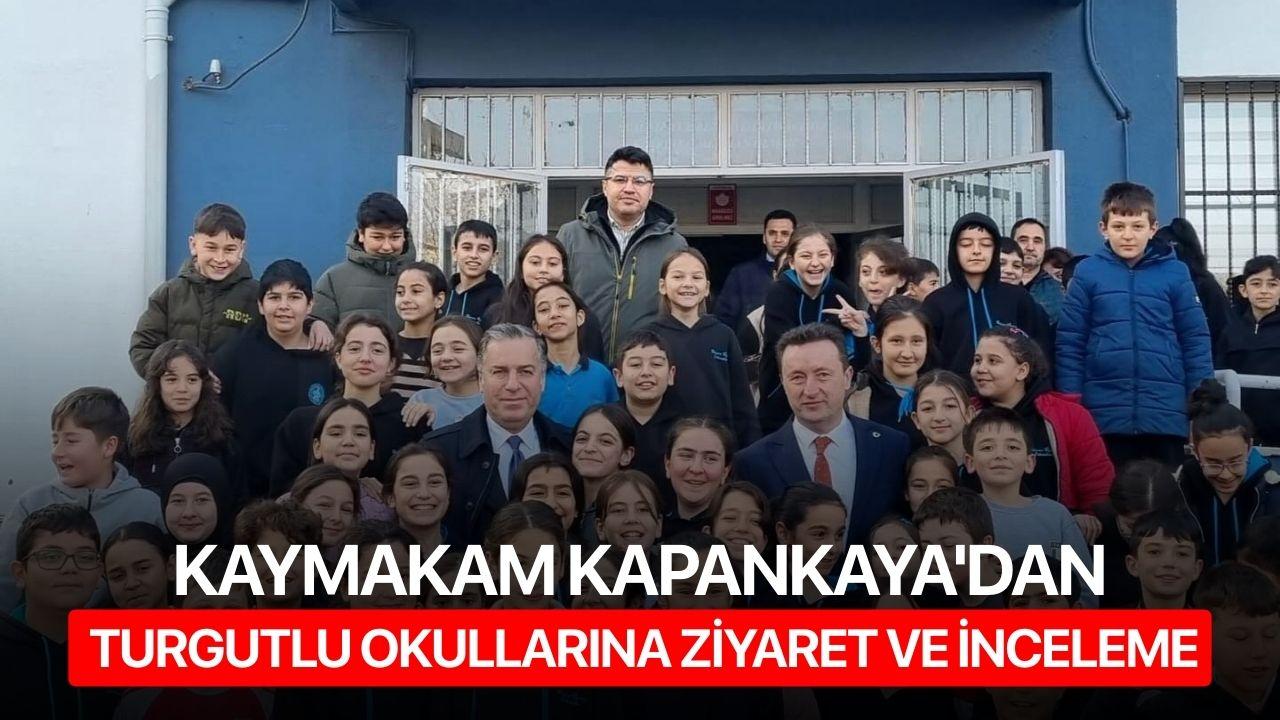 Kaymakam Kapankaya'dan okullara ziyaret ve inceleme