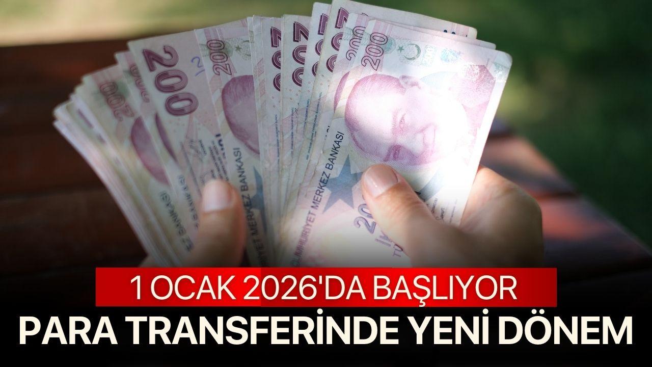 Para transferinde yeni dönem resmen başlıyor!