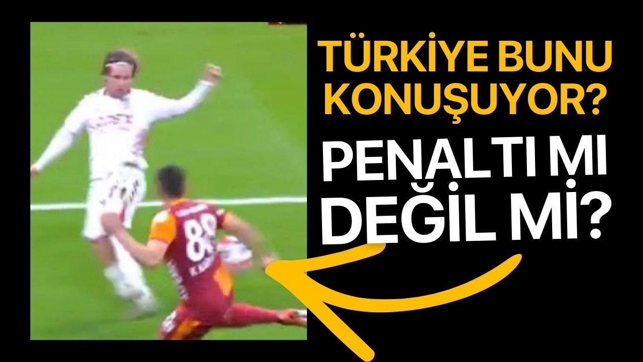 Penaltı mı değil mi? Türkiye bunu konuşuyor