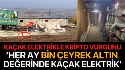 Şanlıurfa’da kaçak elektrikle kripto üretimi! 1.500 hanenin günlük elektriğini kullanmışlar