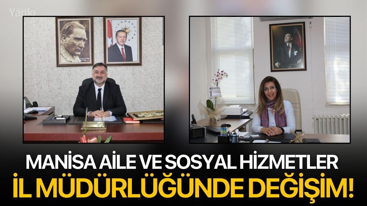 Son dakika: Manisa Aile ve Sosyal Hizmetler İl Müdürlüğünde değişim!