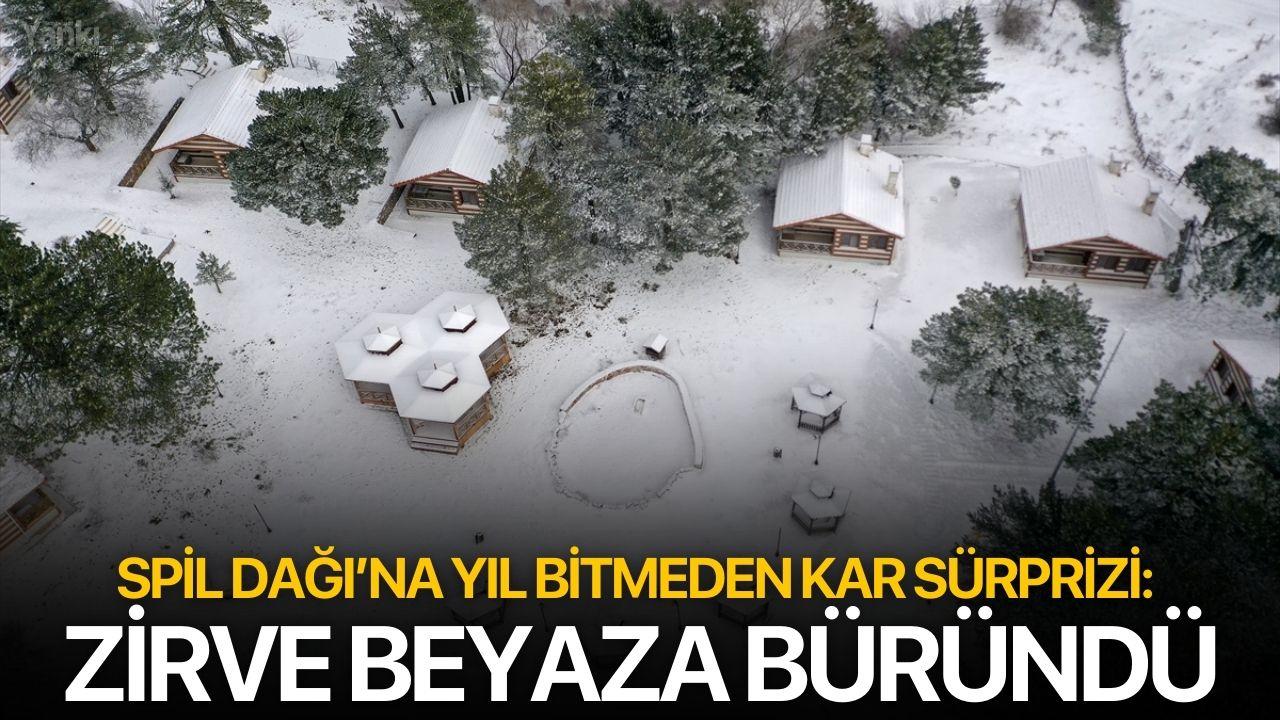 Spil Dağı’na yıl bitmeden kar sürprizi: Zirve beyaza büründü