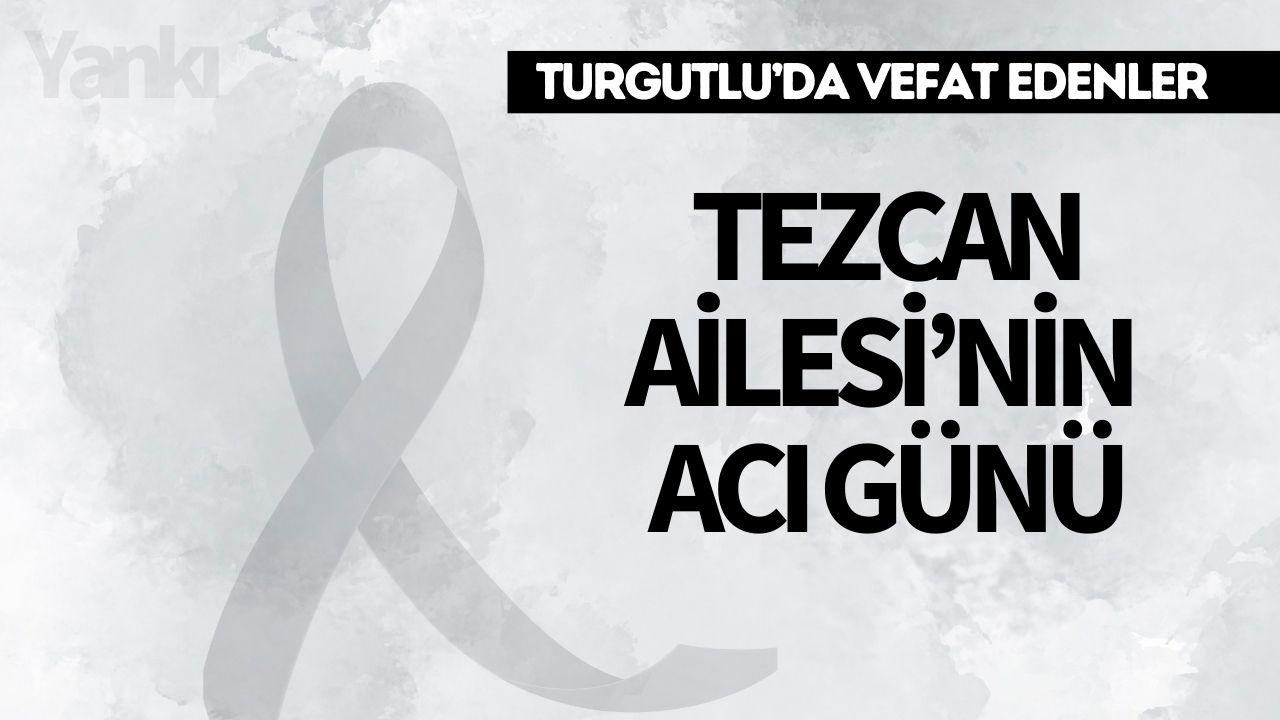 Tezcan Ailesi’nin Acı Günü
