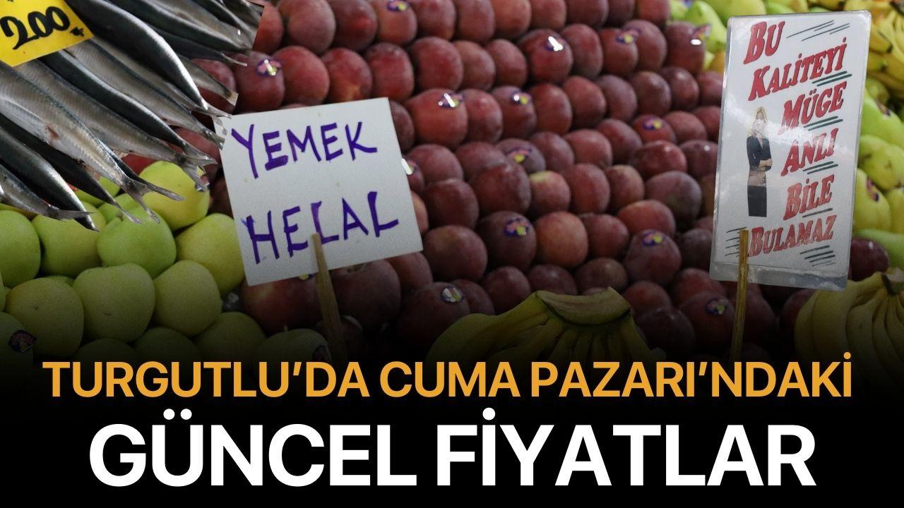 Turgutlu’da Cuma Pazarı’ndaki Güncel Fiyatlar