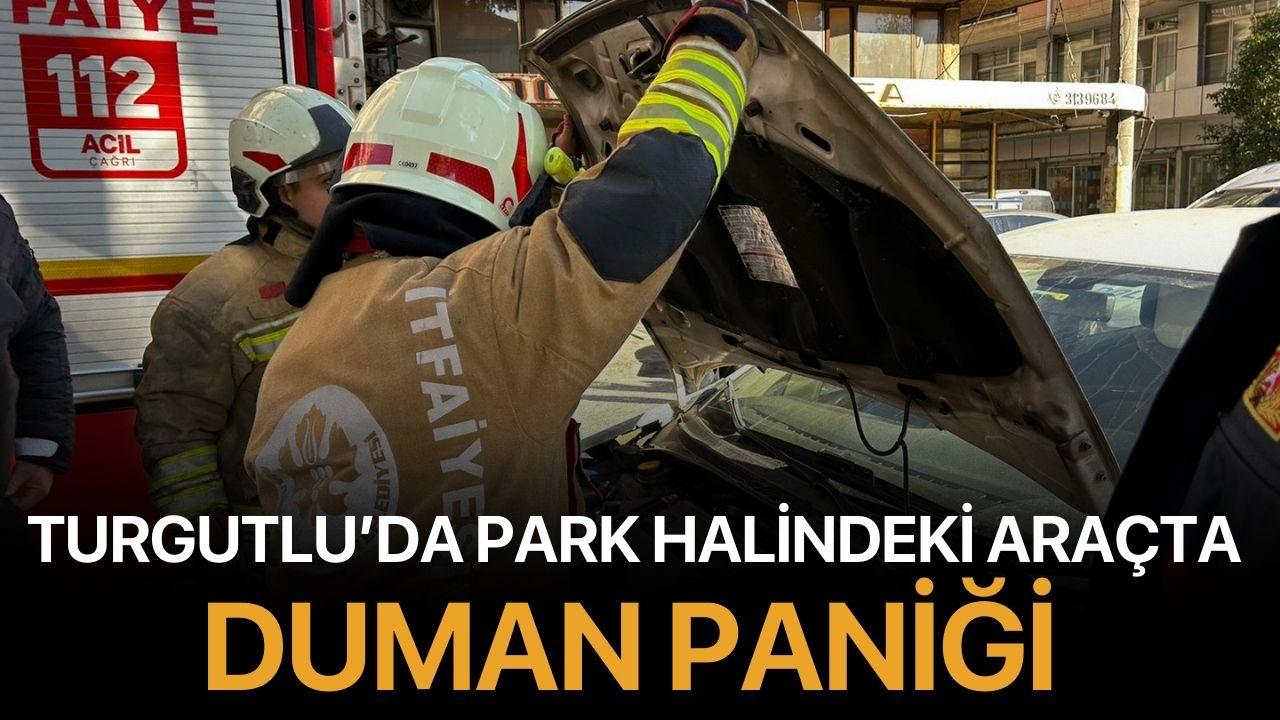 Turgutlu'da Park Halindeki Araçta Duman Paniği