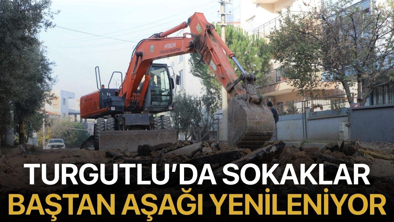 Turgutlu’da Sokaklar Baştan Aşağı Yenileniyor