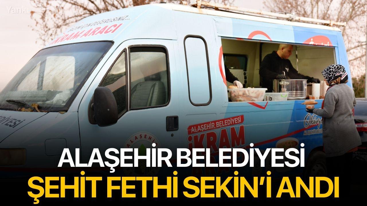 Alaşehir Belediyesi Şehit Fethi Sekin’i andı