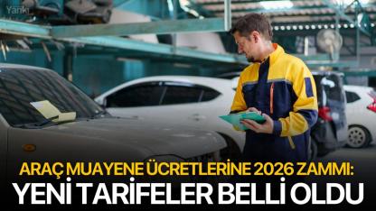 Araç Muayene Ücretlerine 2026 Zammı: Yeni Tarifeler Belli Oldu