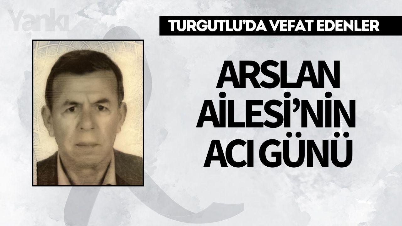 Arslan Ailesi’nin Acı Günü