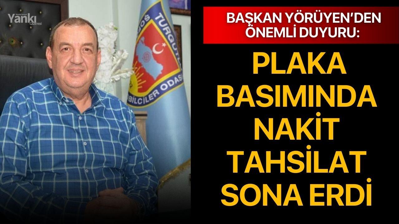 Başkan Yörüyen’den önemli duyuru: Plaka Basımında Nakit Tahsilat Sona Erdi
