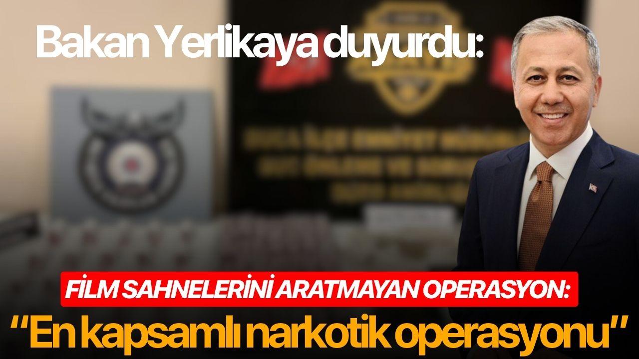 Film sahnelerini aratmayan operasyon: “En kapsamlı narkotik operasyonu”