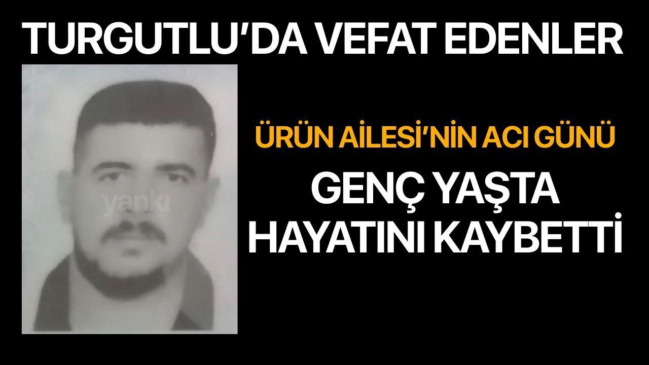 Genç yaşta hayatını kaybetti