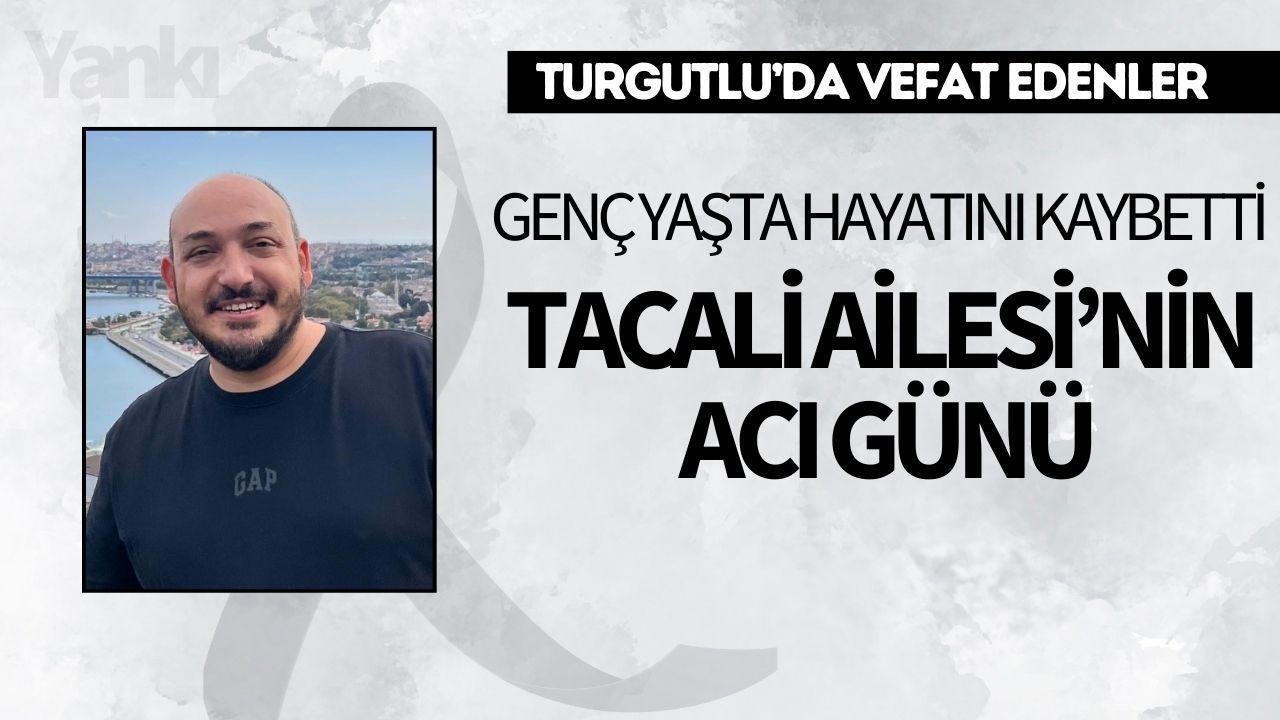 Genç yaşta hayatını kaybetti