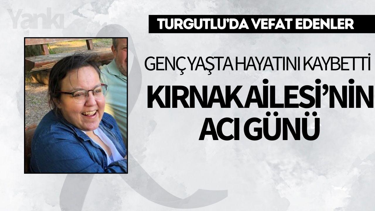 Genç yaşta hayatını kaybetti