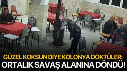 Güzel koksun diye kolonya döktüler: Ortalık savaş alanına döndü!