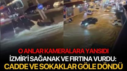 İzmir’i sağanak ve fırtına vurdu: Cadde ve sokaklar göle döndü