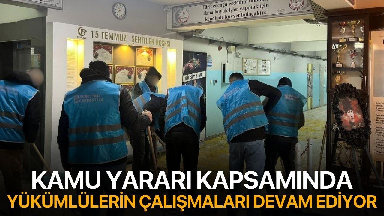 Kamu Yararı Kapsamında Yükümlülerin Çalışmaları Devam Ediyor