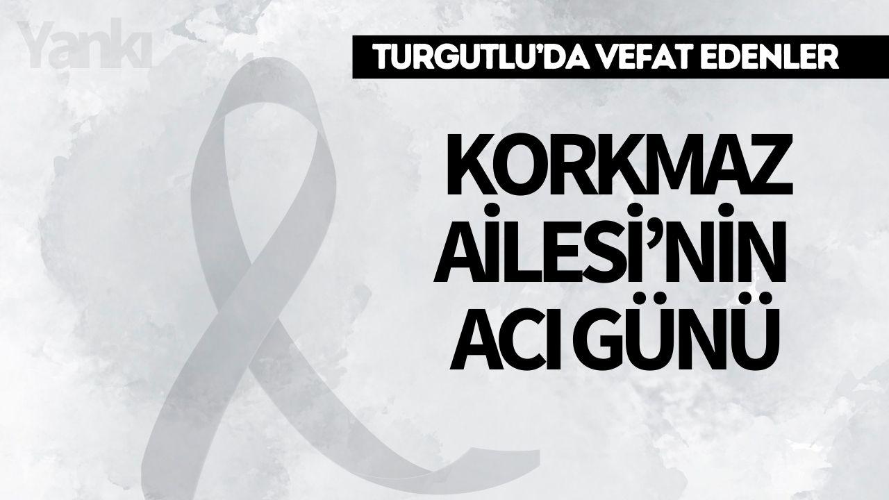 Korkmaz Ailesi’nin Acı Günü