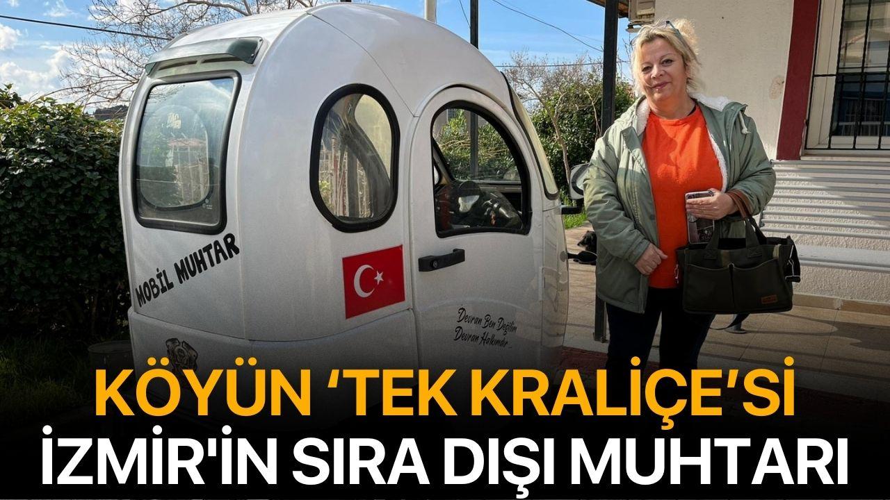 Köyün 'tek kraliçe'si: İzmir'in sıra dışı muhtarı
