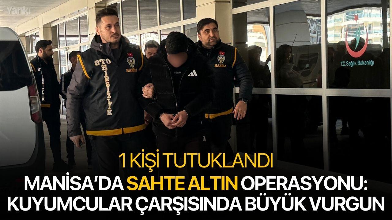 Manisa’da Sahte Altın Operasyonu: Kuyumcular Çarşısında Büyük Vurgun