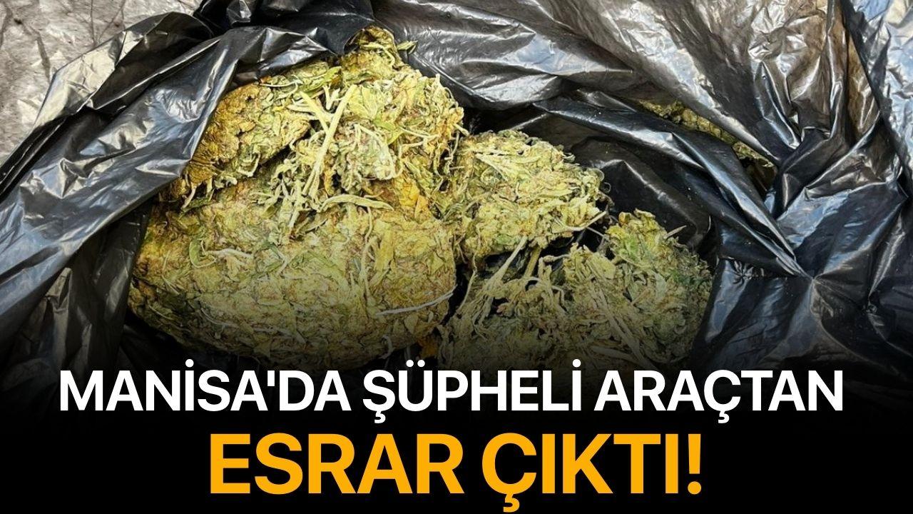 Manisa'da şüpheli araçtan esrar çıktı