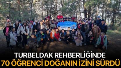 TURBELDAK Rehberliğinde 70 Öğrenci Doğanın İzini Sürdü