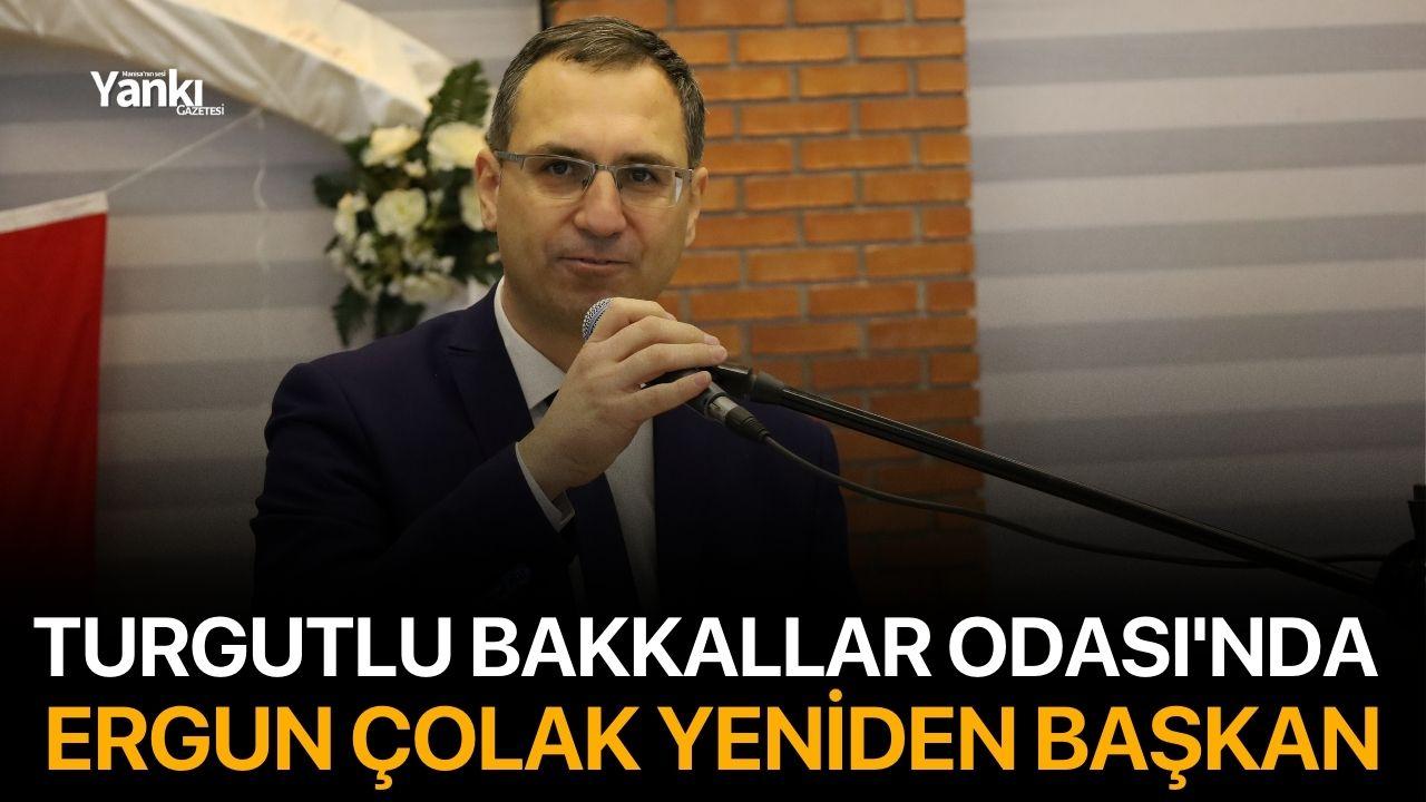 Turgutlu Bakkallar Odası'nda Ergun Çolak Yeniden Başkan