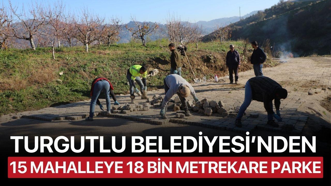 Turgutlu Belediyesi’nden 15 Mahalleye 18 Bin Metrekare Parke