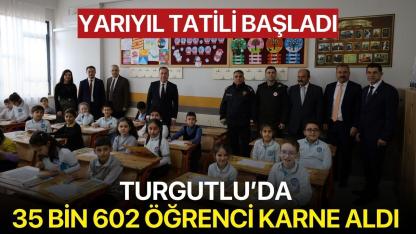 Turgutlu’da 35 Bin 602 Öğrenci Karne Aldı, Yarıyıl Tatili Başladı