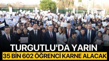 Turgutlu'da Yarın 35 Bin 602 Öğrenci Karne Alacak