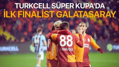 Turkcell Süper Kupa'da ilk finalist Galatasaray