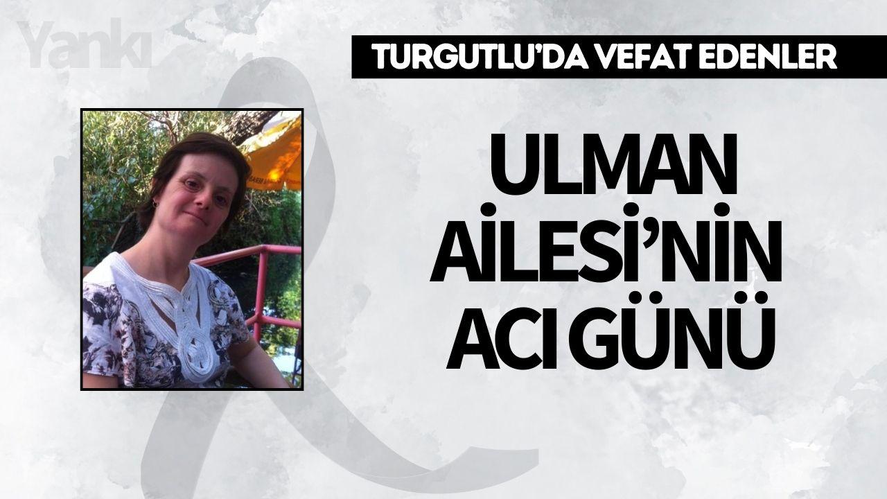Ulman Ailesi’nin Acı Günü