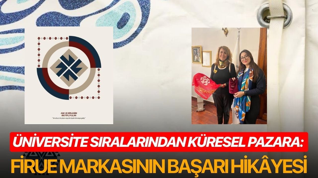 Üniversite Sıralarından Küresel Pazara: Firue Markasının Başarı Hikâyesi