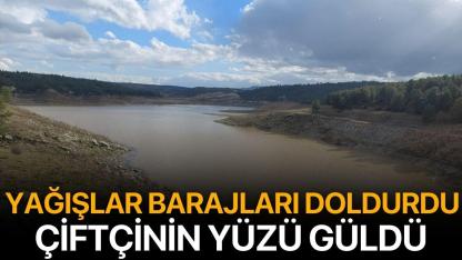 Yağışlar barajları doldurdu çiftçinin yüzü güldü