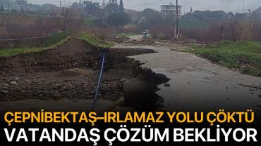 Çepnibektaş–Irlamaz yolu çöktü: Vatandaş çözüm bekliyor