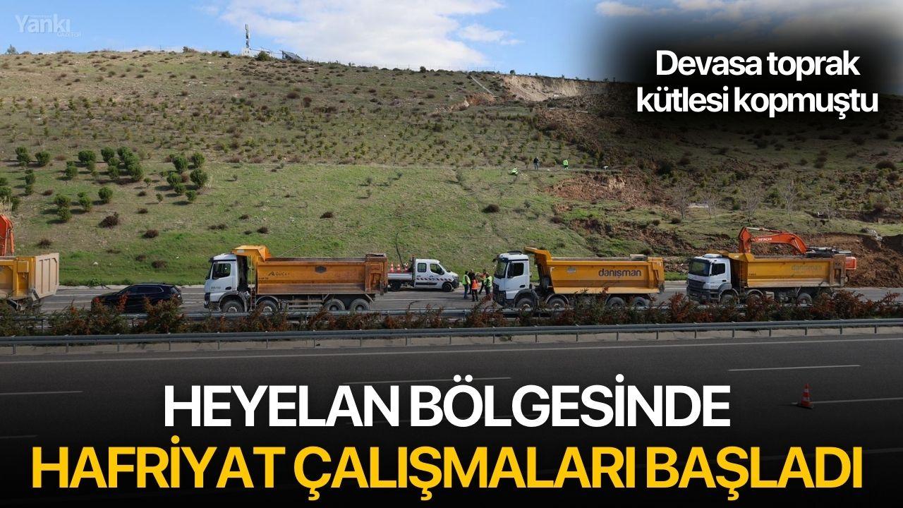 Heyelan bölgesinde hafriyat çalışmaları başladı