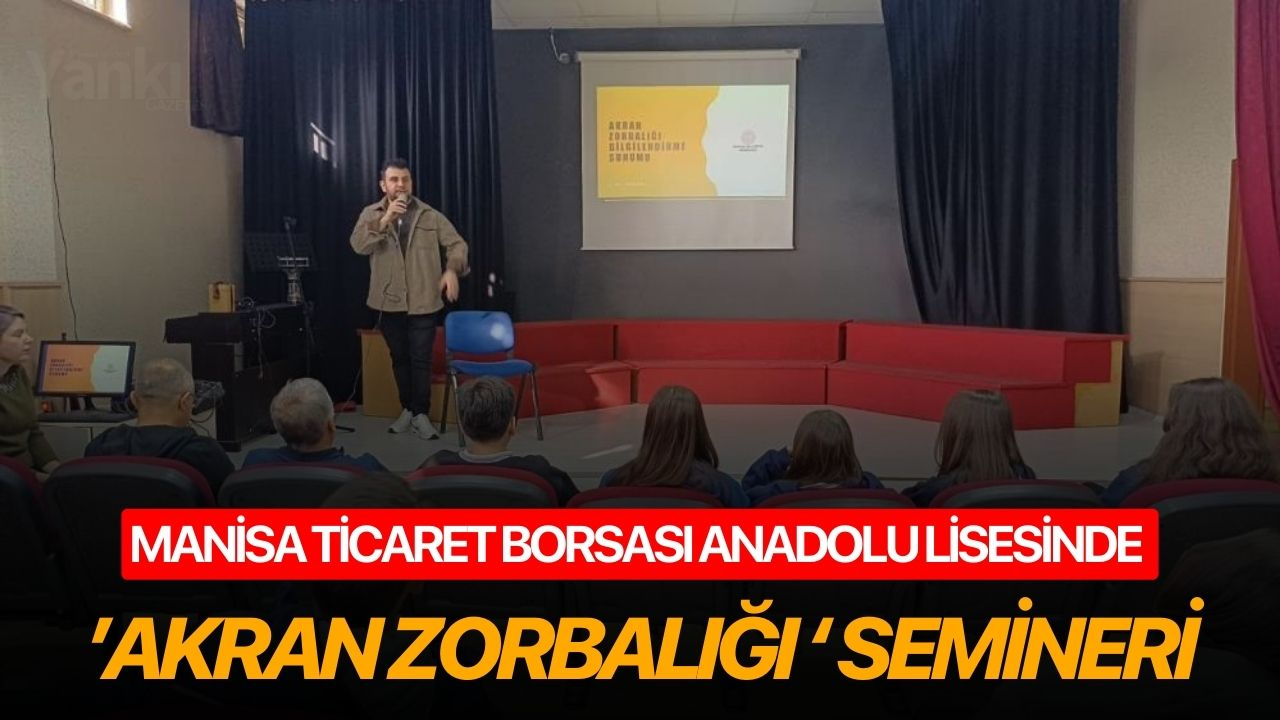 Manisa Ticaret Borsası Anadolu Lisesinde ’Akran Zorbalığı" semineri