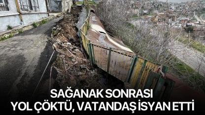 Sağanak Sonrası Yol Çöktü, Vatandaş İsyan Etti