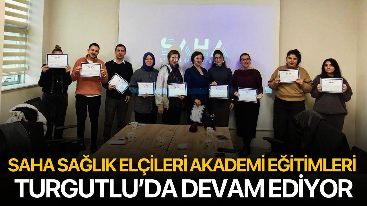 SAHA Sağlık Elçileri Akademi Eğitimleri Turgutlu’da Devam Ediyor