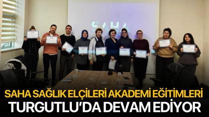 SAHA Sağlık Elçileri Akademi Eğitimleri Turgutlu’da Devam Ediyor