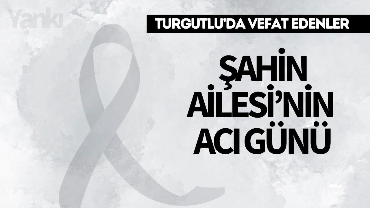 Şahin Ailesi’nin Acı Günü