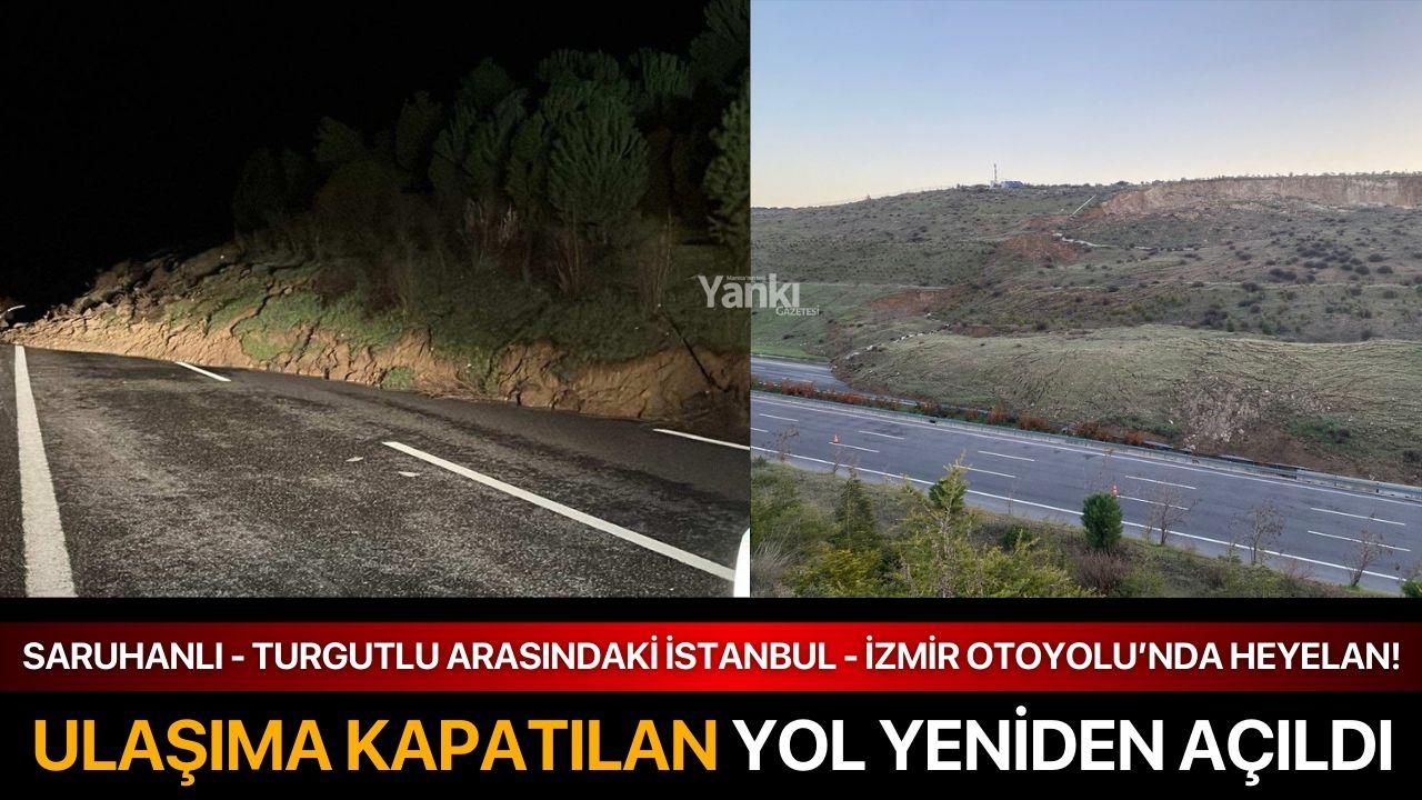 Saruhanlı - Turgutlu arasındaki İstanbul - İzmir Otoyolu’nda heyelan!