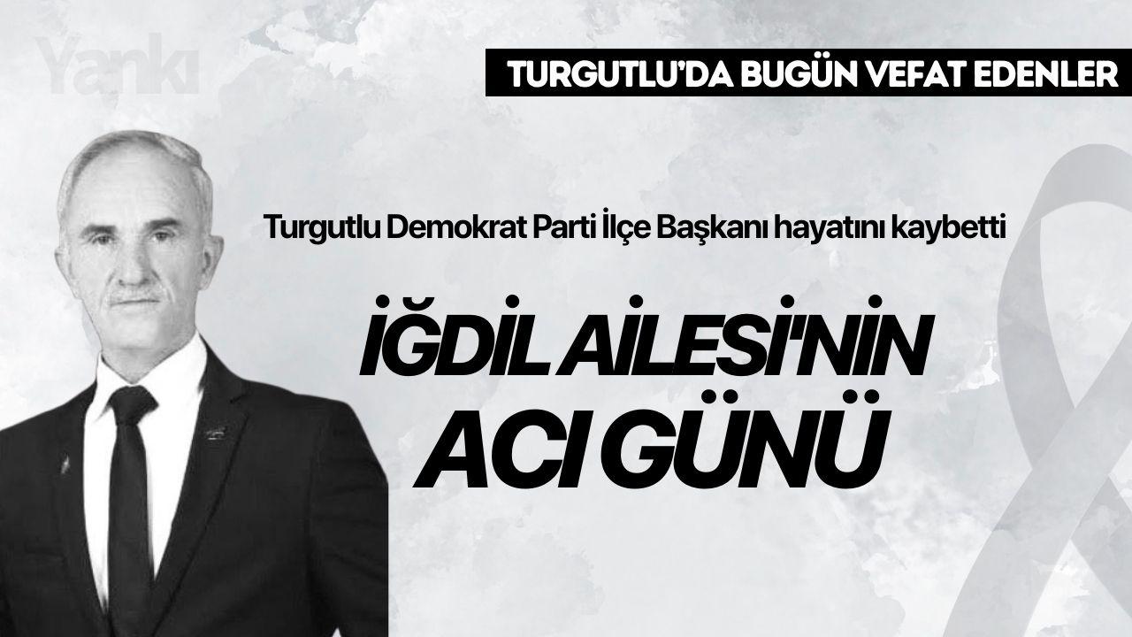 Turgutlu Demokrat Parti İlçe Başkanı hayatını kaybetti